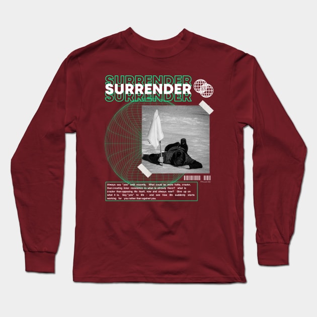 Surrender Long Sleeve T-Shirt by FPhouse